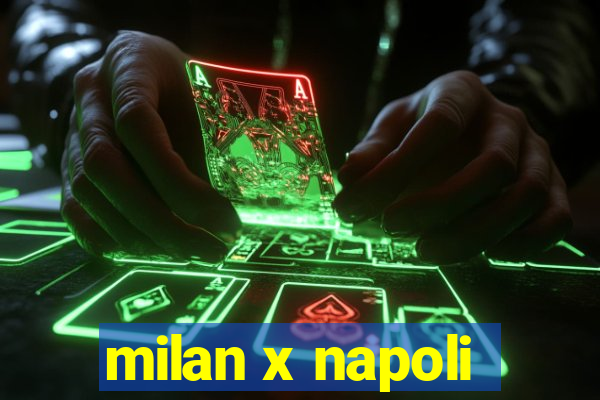 milan x napoli