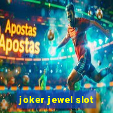 joker jewel slot