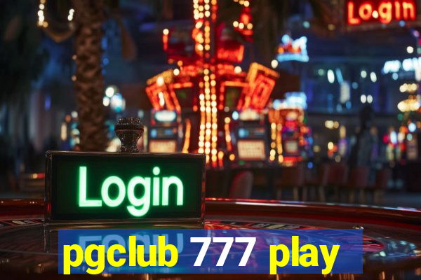 pgclub 777 play