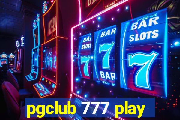 pgclub 777 play