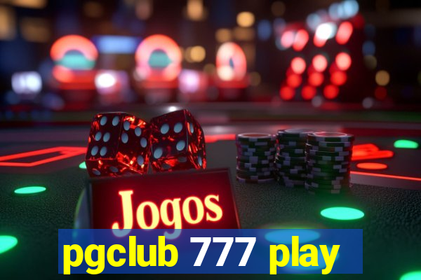 pgclub 777 play