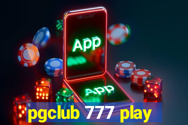 pgclub 777 play