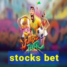 stocks bet