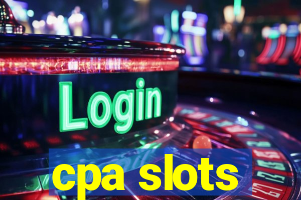 cpa slots