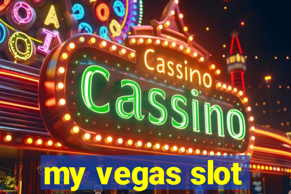 my vegas slot