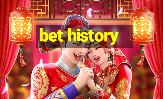 bet history