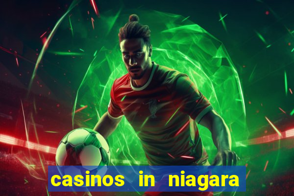 casinos in niagara falls ontario