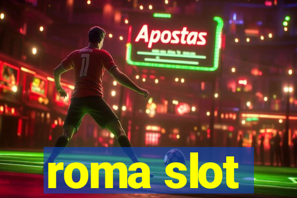 roma slot