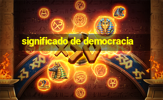 significado de democracia