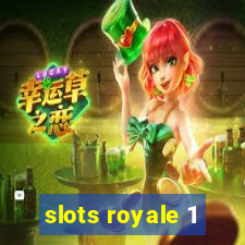 slots royale 1