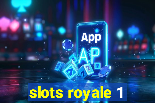 slots royale 1