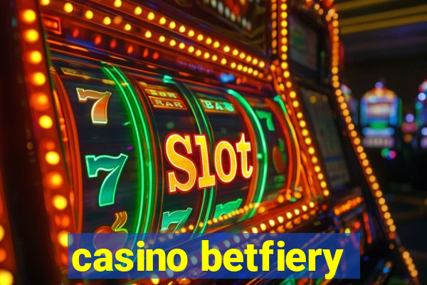 casino betfiery