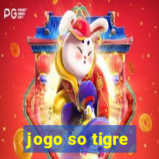 jogo so tigre