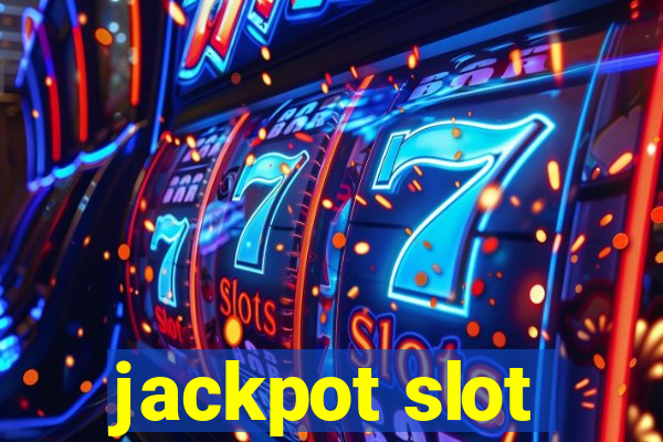 jackpot slot