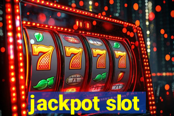 jackpot slot