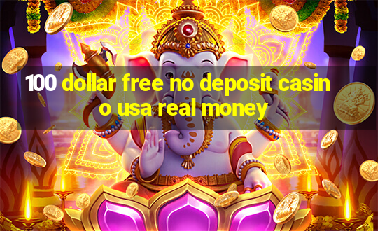 100 dollar free no deposit casino usa real money