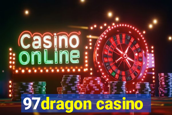 97dragon casino