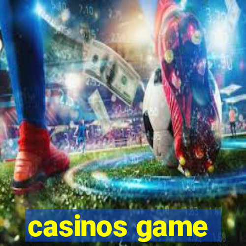 casinos game