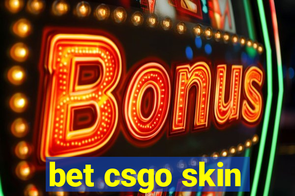 bet csgo skin