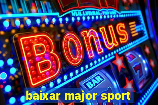 baixar major sport