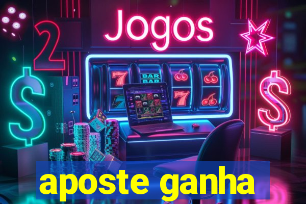 aposte ganha