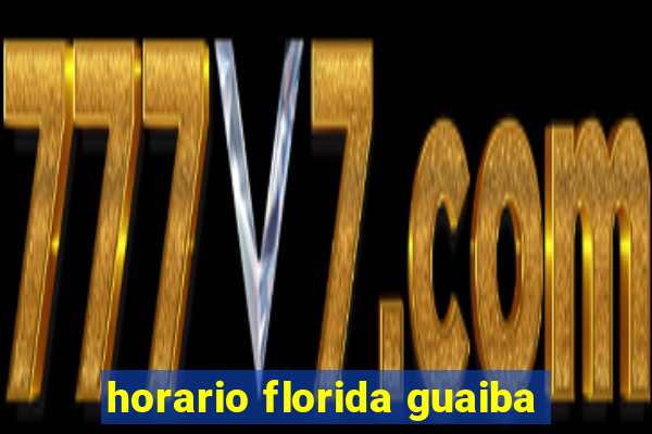 horario florida guaiba