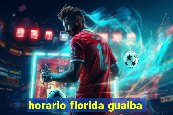 horario florida guaiba