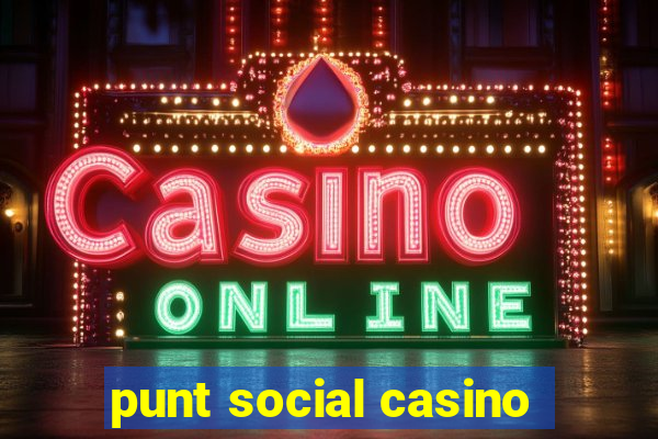 punt social casino