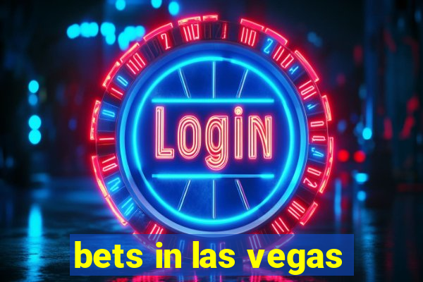 bets in las vegas