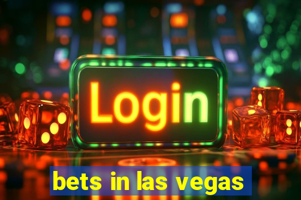 bets in las vegas