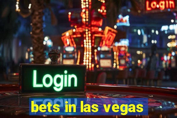 bets in las vegas