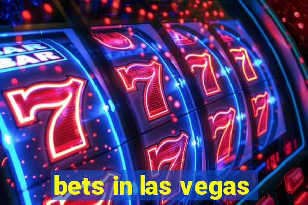 bets in las vegas