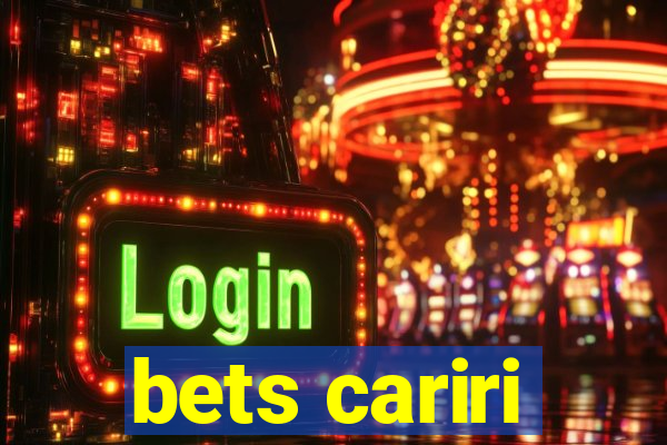 bets cariri