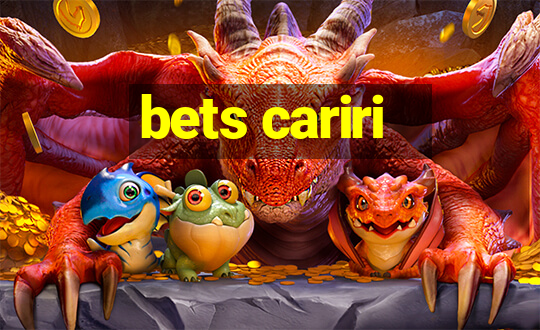 bets cariri