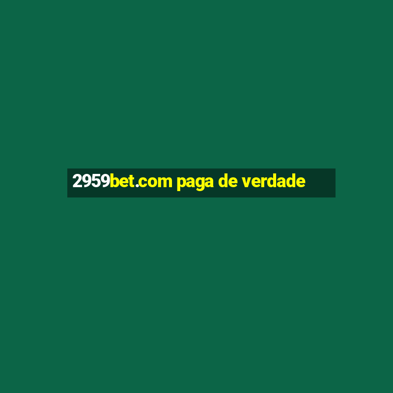 2959bet.com paga de verdade