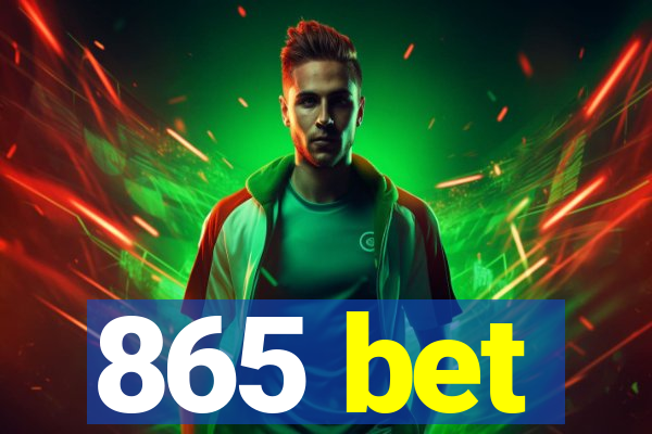 865 bet