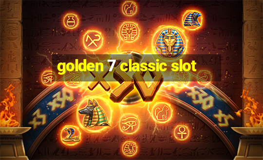 golden 7 classic slot