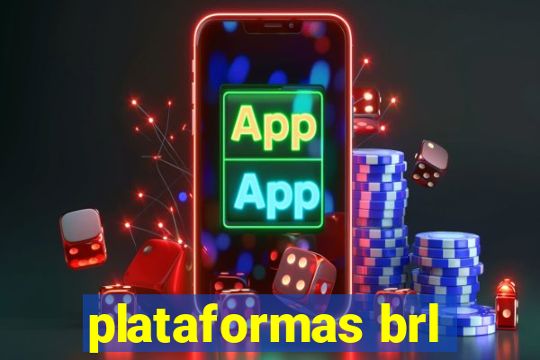 plataformas brl