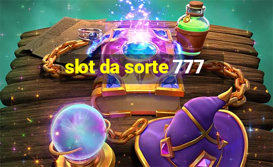 slot da sorte 777