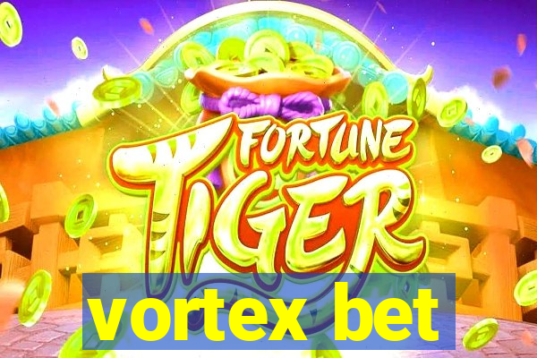 vortex bet