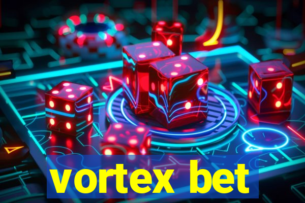 vortex bet