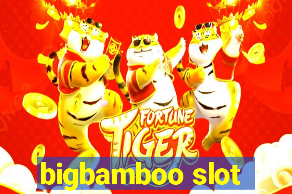 bigbamboo slot