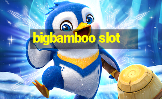 bigbamboo slot