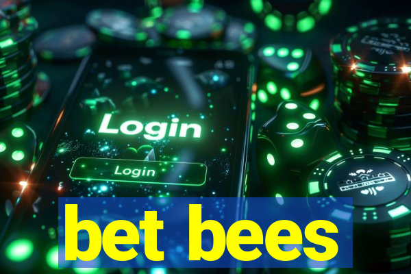 bet bees