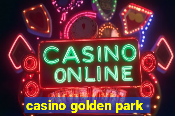 casino golden park