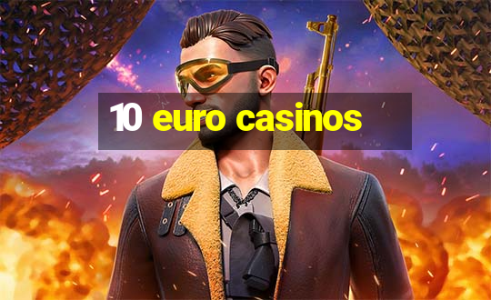 10 euro casinos