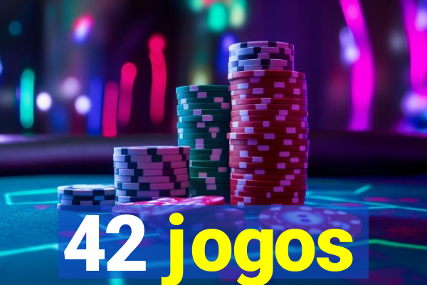 42 jogos