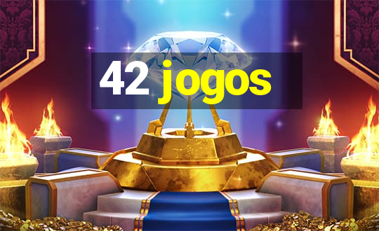 42 jogos