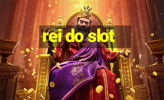 rei do slot