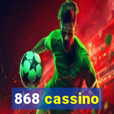 868 cassino